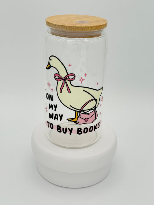 On My Way to Buy Books 16oz Glass Cup
