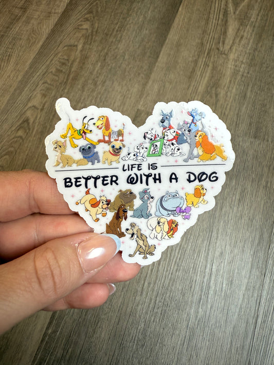 Life is Better with a Dog Sticker