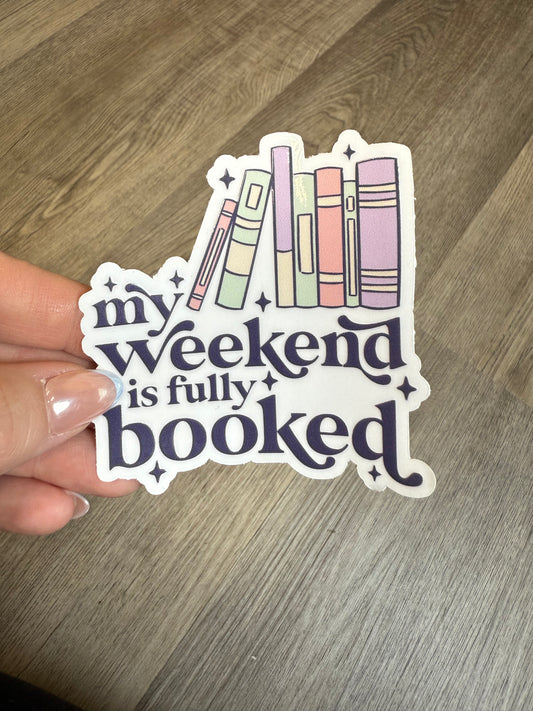 My Weeked is Fully Booked Sticker