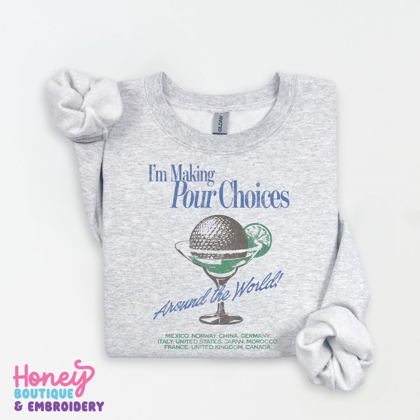 I'm Making Pour Choices - T-Shirt or Sweatshirt