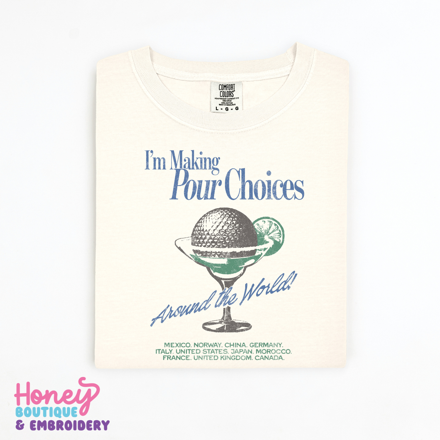 I'm Making Pour Choices - T-Shirt or Sweatshirt